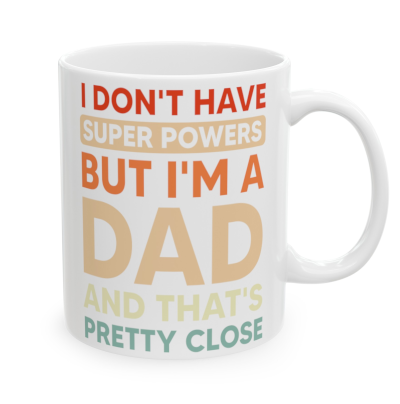 I Don't Have Superpowers But I'm a Dad