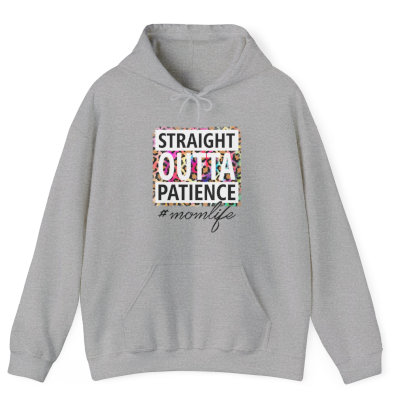 Straight Outta Patience - Mom Life